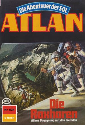 Book cover of Atlan 524: Die Roxharen