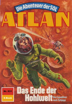 Cover of the book Atlan 631: Das Ende der Hohlwelt by Horst Hoffmann