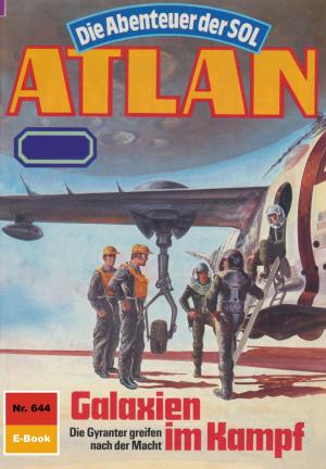 Cover of the book Atlan 644: Galaxien im Kampf by Hans Kneifel