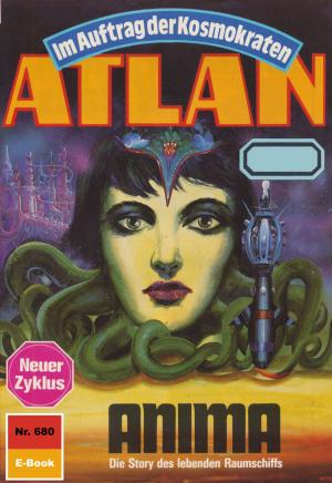 Cover of the book Atlan 680: ANIMA by Peter Griese