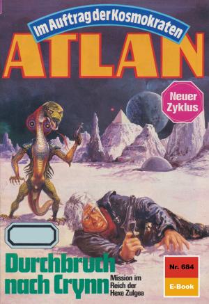 Cover of the book Atlan 684: Durchbruch nach Crynn by Samantha Long
