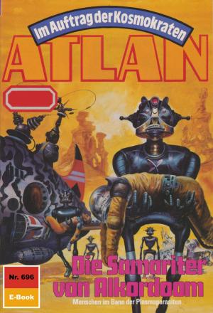 Book cover of Atlan 696: Die Samariter von Alkordoom