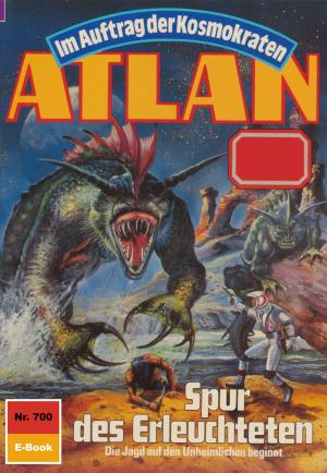 Cover of the book Atlan 700: Spur des Erleuchteten by Michael G. Rosenberg, Ulf Fildebrandt, Ruben Wickenhäuser, Robert Schweizer, Wim Vandemaan, Olaf Brill, Susan Schwartz