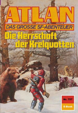 Cover of the book Atlan 757: Die Herrschaft der Krelquotten by H.G. Francis