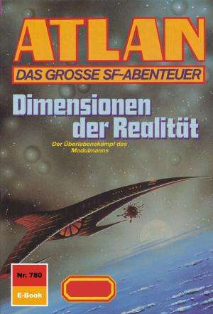 Cover of the book Atlan 780: Dimensionen der Realität by Susan Schwartz