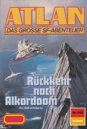 Cover of the book Atlan 812: Rückkehr nach Alkordoom by Rachel Gay