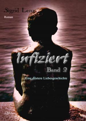 Cover of the book Infiziert (2) by Renate Laufs