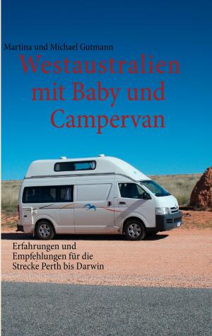 Cover of the book Westaustralien mit Baby und Campervan by Nathan Nexus