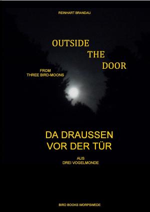 Book cover of Outside the Door - Da draußen vor der Tür