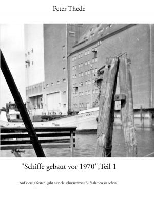 Cover of the book "Schiffe gebaut vor 1970",Teil 1 by E.T.A. Hoffmann