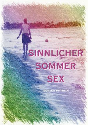 Cover of the book Sinnlicher Sommer Sex by Peter R. Hofmann