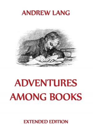Cover of the book Adventures Among Books by Johann Gustav Droysen