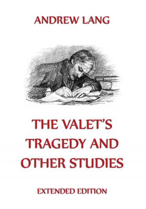 Cover of the book The Valet's Tragedy And Other Studies by Hermann Abert