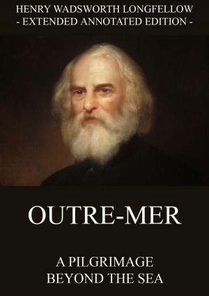 Book cover of Outre-Mer - A Pilgrimage Beyond The Sea