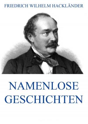 Cover of the book Namenlose Geschichten by Joseph von Eichendorff
