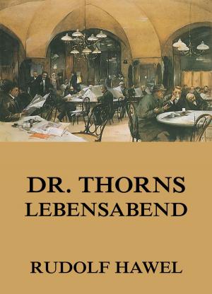 Cover of the book Dr. Thorns Lebensabend by Edward Byles Cowell, W. H. D. Rouse