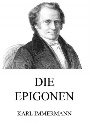 Cover of the book Die Epigonen by Honoré de Balzac