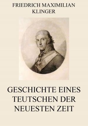Book cover of Geschichte eines Teutschen der neuesten Zeit