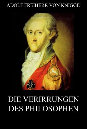 Cover of the book Die Verirrungen des Philosophen by Edward Clodd