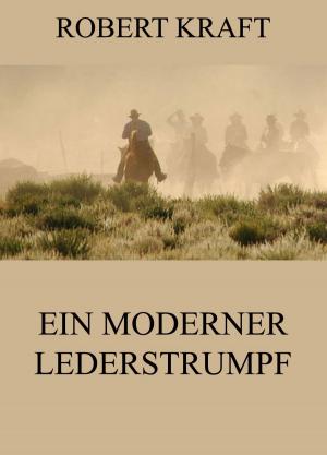 Cover of the book Ein moderner Lederstrumpf by Jules Verne