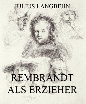 Book cover of Rembrandt als Erzieher