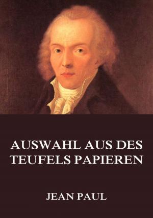 Cover of Auswahl aus des Teufels Papieren by Jean Paul, Jazzybee Verlag