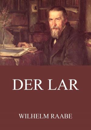 Cover of the book Der Lar by Johannes Scherr