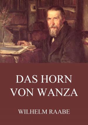 Cover of the book Das Horn von Wanza by Robert Shackleton