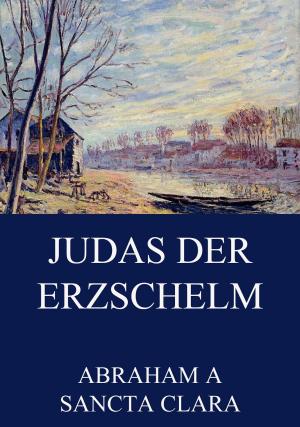 Cover of Judas der Erzschelm by Abraham a Sancta Clara, Jazzybee Verlag