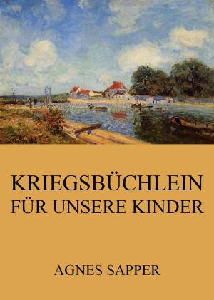 Cover of the book Kriegsbüchlein für unsere Kinder by Stendhal