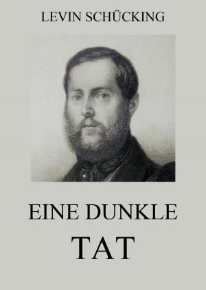 Cover of the book Eine dunkle Tat by Joseph von Eichendorff