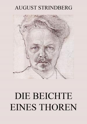 Cover of the book Die Beichte eines Thoren by Peter Rosegger