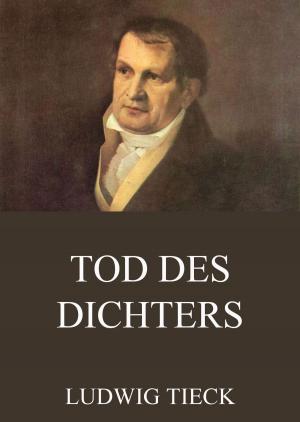 Cover of the book Tod des Dichters by Guy de Maupassant