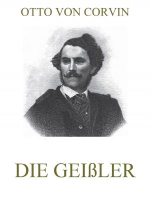 Cover of the book Die Geißler by Jacob Burckhardt