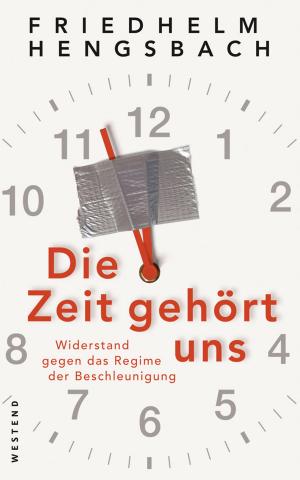 Cover of the book Die Zeit gehört uns by Heike Holdinghausen