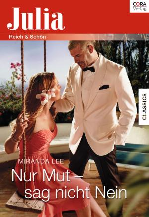 Book cover of Nur Mut - sag nicht Nein