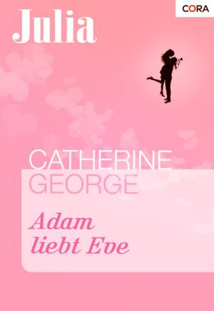 Cover of the book Adam liebt Eve by Penny Jordan