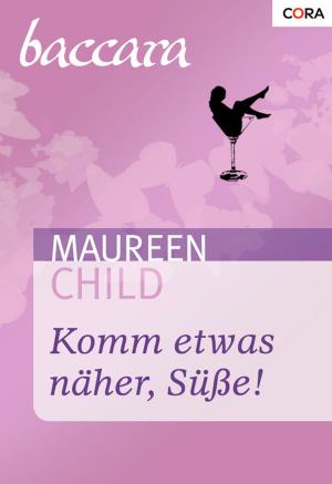 Book cover of Komm etwas näher, Süße!
