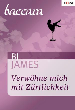 Cover of the book Verwöhne mich mit Zärtlichkeit by Astrid Cherry