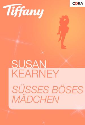 Cover of the book Süßes böses Mädchen by Natalie Anderson, Lynne Graham, Olivia Gates, Sharon Kendrick, Clare Connelly, Maya Banks