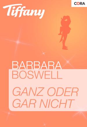 Cover of the book Ganz oder gar nicht by Jane Waters
