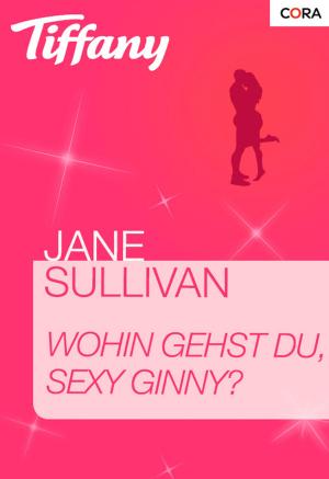 Cover of the book Wohin gehst du, sexy Ginny? by Cait London