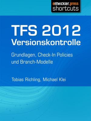 Cover of the book TFS 2012 Versionskontrolle by Sonja Quirmbach