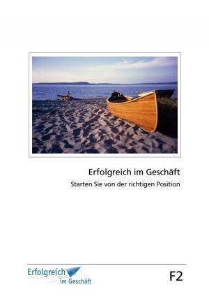 Cover of the book Modul F2: Starten Sie von der richtigen Position by Martina Caspary, Susanne Kriegelstein, Gerhard Gieschen