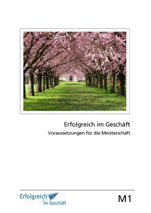 Cover of the book Modul 1: Voraussetzungen für die Meisterschaft by Martina Caspary, Susanne Kriegelstein, Gerhard Gieschen