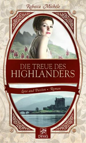 Cover of the book Die Treue des Highlanders by Gitta Edelmann