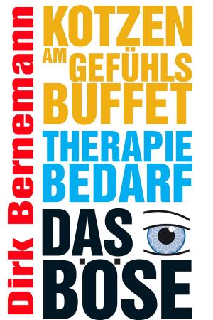 Book cover of Kotzen am Gefühlsbuffet - Therapiebedarf - Das Böse