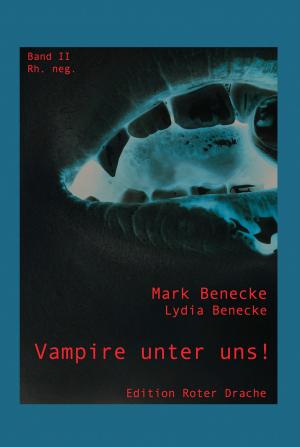 Cover of the book Vampire unter uns! by Sebastian Bartoschek, Axel Hildebrand, Luci van Org, Olaf Schulze, - Voenix