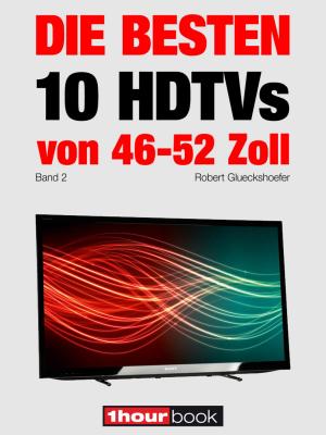 Cover of Die besten 10 HDTVs von 46 bis 52 Zoll (Band 2)