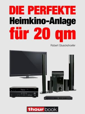 Cover of Die perfekte Heimkino-Anlage für 20 qm